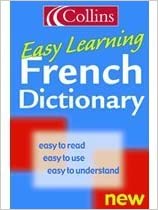 Collins Easy Learning French Dictionary (Collins Easy Learning French) (Easy Learning Dictionary)(French) Paperback – 5 April 2004