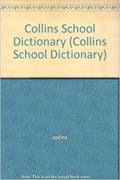 Collins School DictionaryPaperback – 9 December 2005