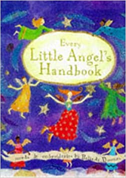 Every Little Angel's Handbook: Words and EmbroideriesHardcover – Import, 1 September 1997