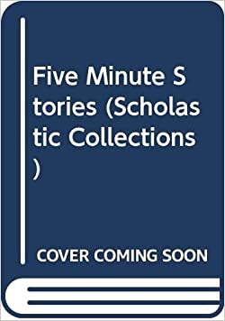 Five Minute Stories (Scholastic Collections)Paperback – Import, 17 November 1995