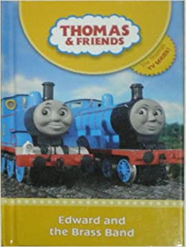 Edward and the Brass Band (Thomas & Friends)Hardcover – Import, 22 May 2009