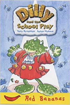Dilly and the School Play (Red Banana Books)Paperback – Import, 1 May 2002