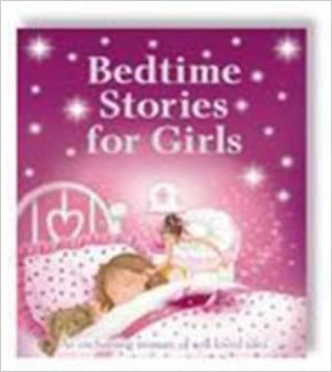 Bedtime Stories for Girls (Treasuries 96)Hardcover – 1 February 2011