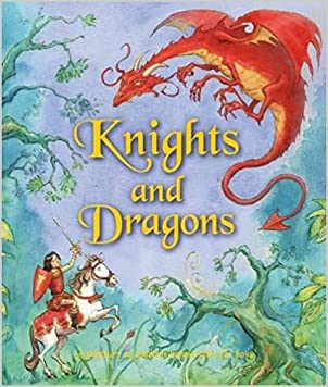 Knights and Dragons (Treasuries 3)Hardcover – 12 October 2012