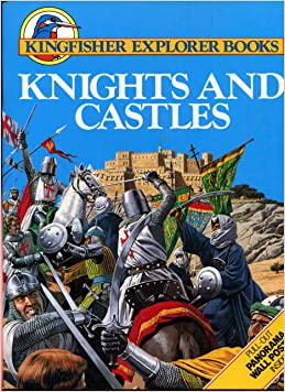 Knights and Castles (Kingfisher explorer books)Paperback – 27 March 1987