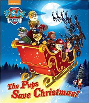 Nickelodeon PAW Patrol The Pups Save Christmas!Paperback – Import, 6 September 2016