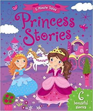5 Minute Tales: Princess StoriesBoard book – Import, 1 January 2015