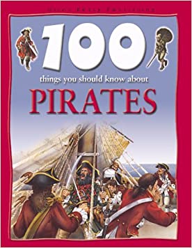 100 Things You Should Know About Pirates (100 Things You Should Know Abt)Hardcover – Import, 1 June 2001