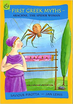 Arachne, The Spider Woman (First Greek Myths)Paperback – 20 April 2006