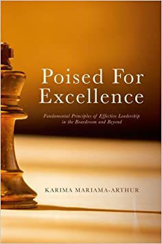 Poised for Excellence: Fundamental Principles of Effective Leadership in the Boardroom and BeyondHardcover – 1 April 2019