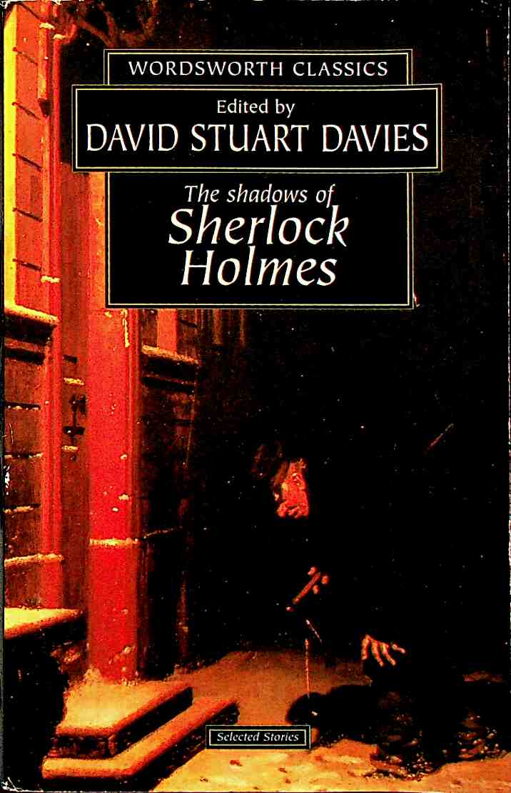 The Shadows of Sherlock Holmes Wordsworth Classics