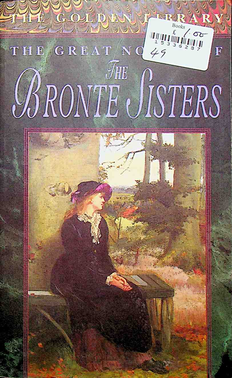 The Great Novels Of The Brontes The Golden Library