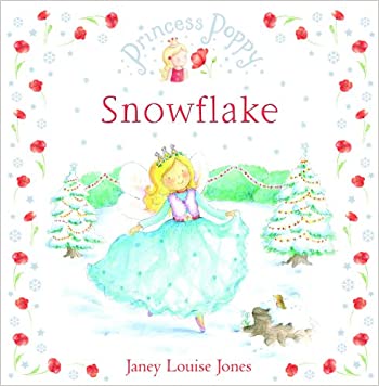 Princess Poppy Snowflake (Princess Poppy Picture Books)Hardcover – 2 October 2008