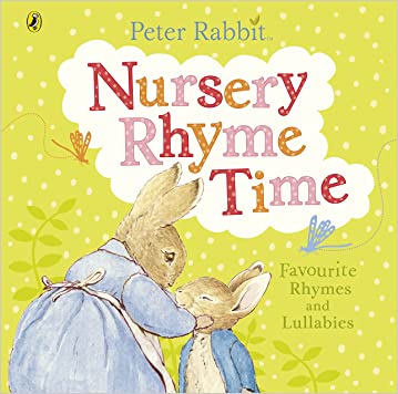 Peter Rabbit: Nursery Rhyme Time (Peter Rabbit Baby Books)Board book – 2 September 2014