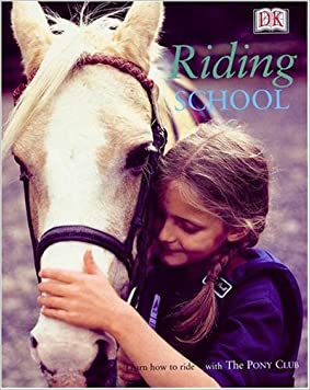 Riding SchoolHardcover – 7 August 2003