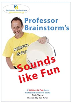 Professor Brainstorm's Sounds Like Fun (Science is Fun)Hardcover – Import, 1 September 2009