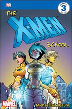 The X-Men School (DK Readers Level 3)Paperback – 6 April 2006
