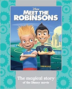 Meet the Robinsons (Disney Magical Story)Hardcover – Import, 1 March 2006