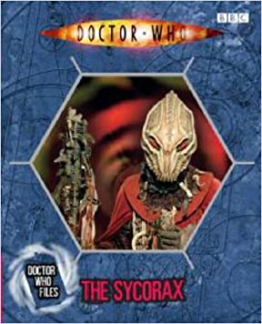 Doctor Who Files SycoraxHardcover – Import, 26 September 2006