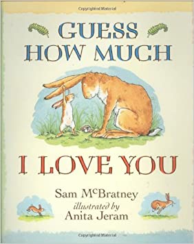 Guess How Much I Love YouHardcover – 5 November 2007