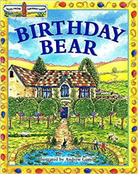 The Birthday Bear (Faraway Farm S.)Hardcover – Import, 23 December 2000