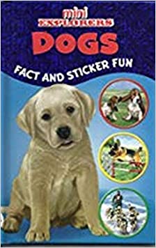 Dogs (Mini Explorers)Hardcover – Import, 1 January 2010