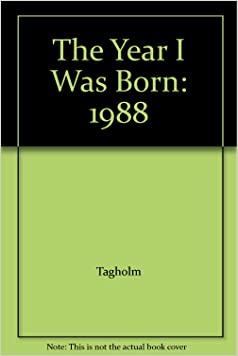 Year I Was Born: 1988Hardcover – Import, 4 November 1993