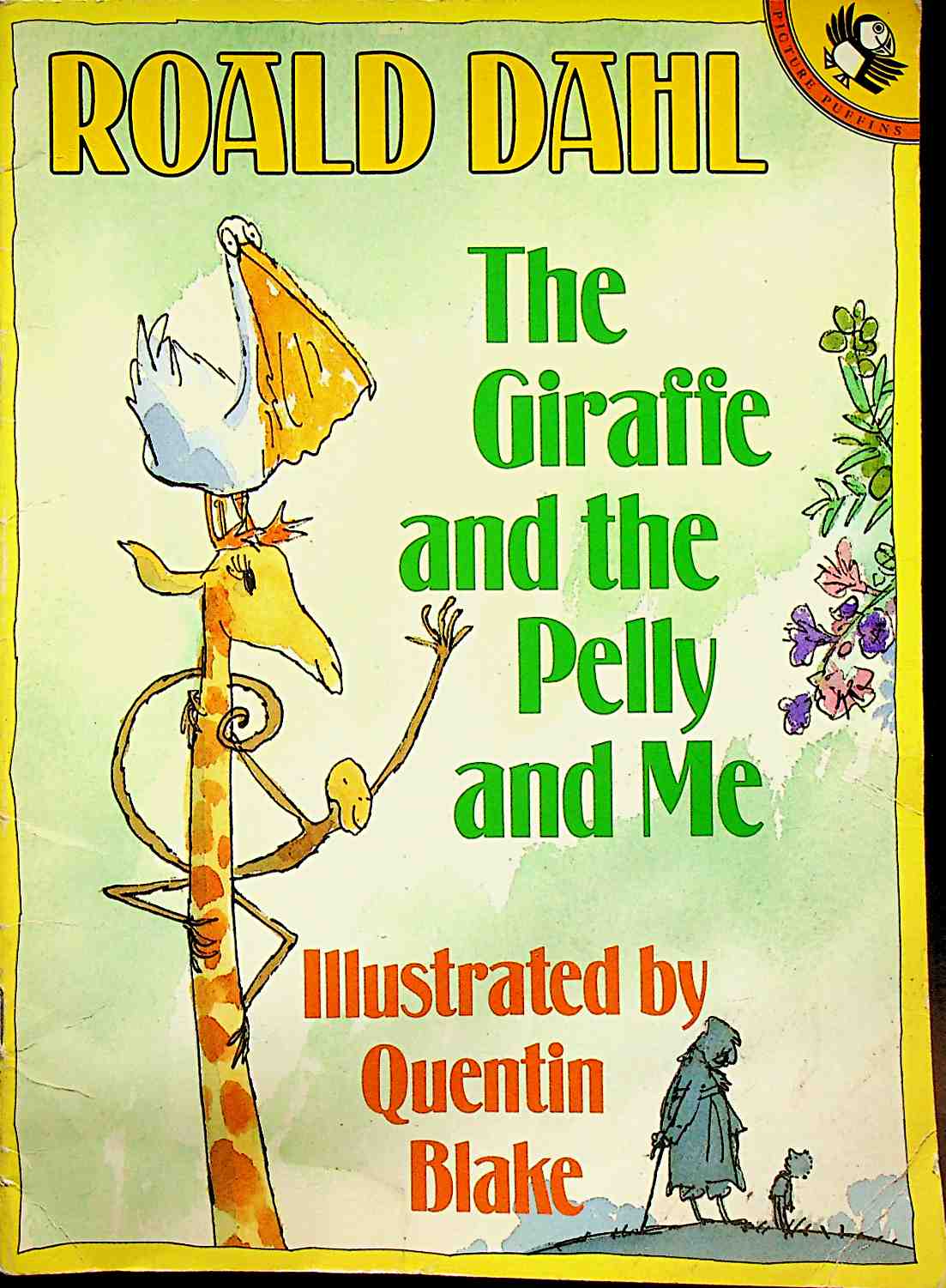 The Giraffe and the Pelly and Me