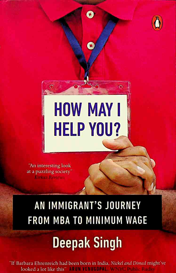 How May I Help You: An Immigrant's Journey from MBA to Minimum Wage