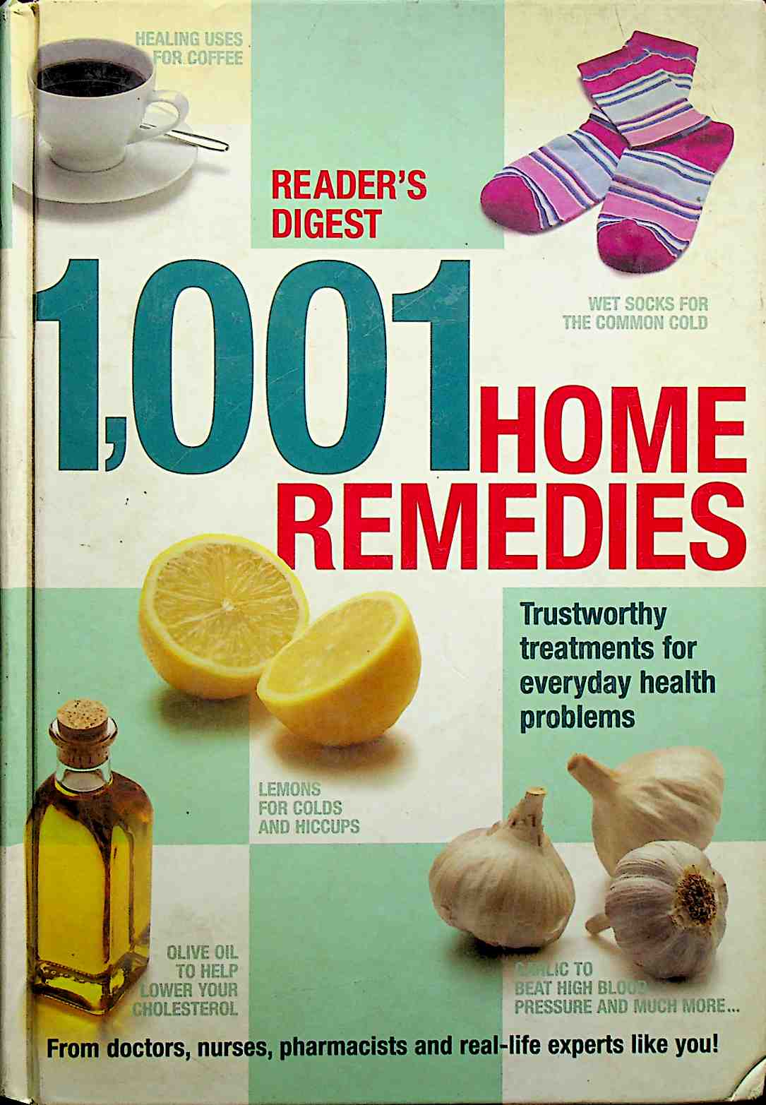 1001 Home Remedies: Trustworthy Treatments for Everyday Health Problems