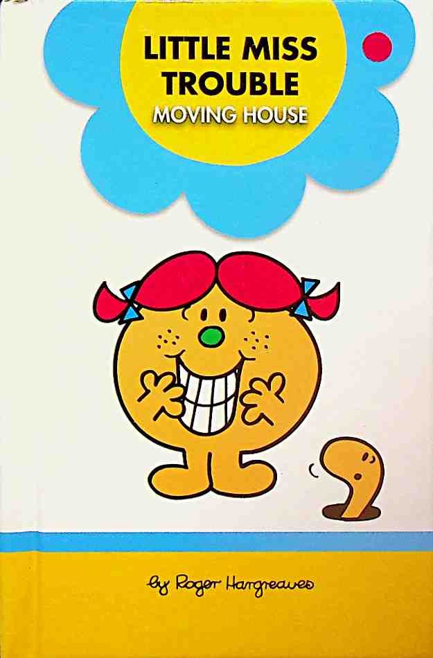 Little Miss Trouble Moving House