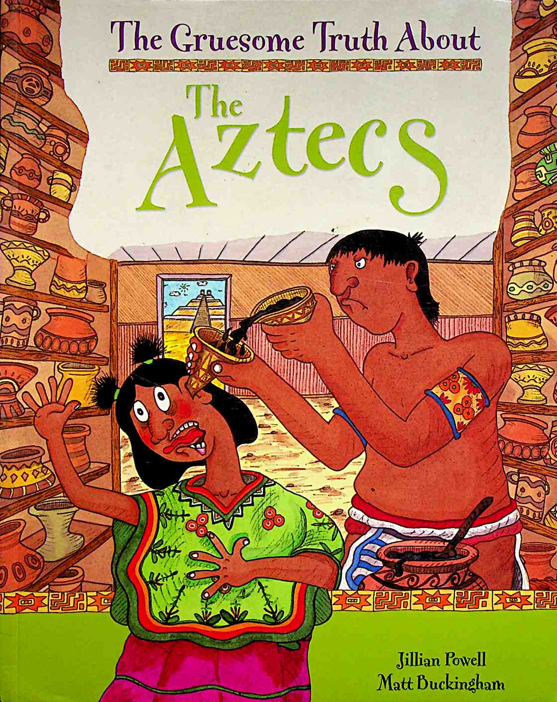 Gruesome Truth about the Aztecs