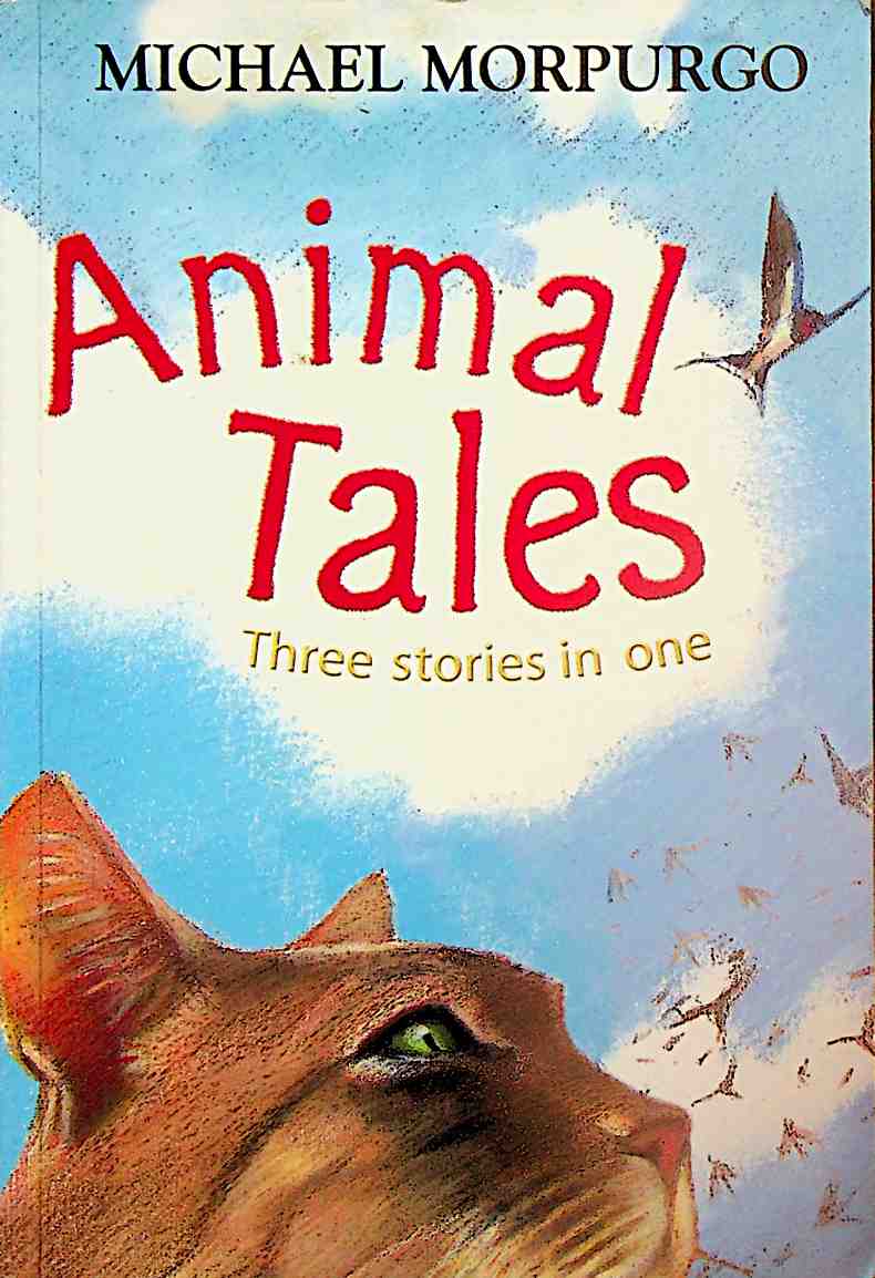 Animal Tales: Three Stories in One