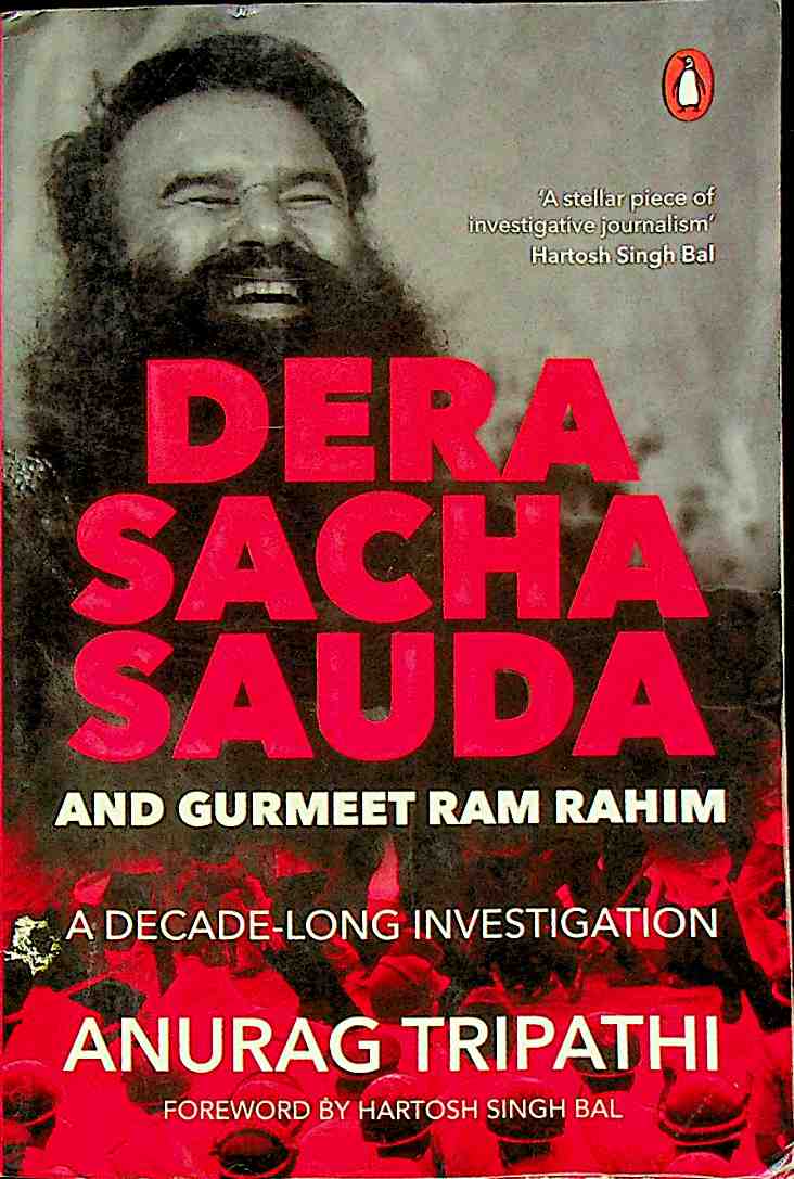 Dera Sacha Sauda and Gurmeet Ram Rahim: A Decade-long Investigation