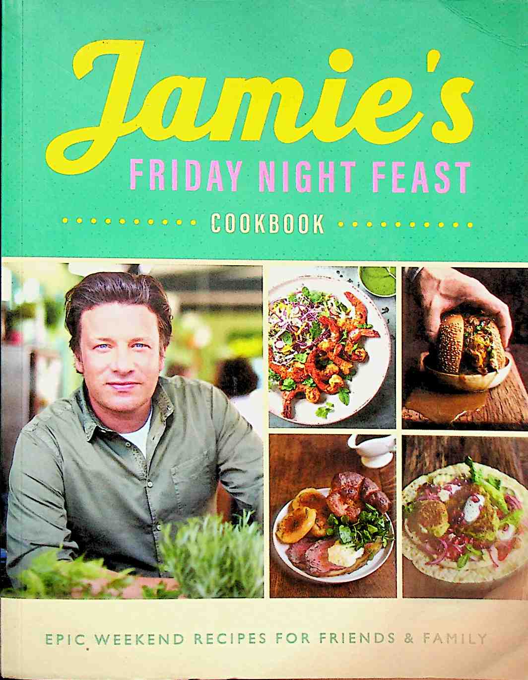 Jamie’s Friday Night Feast Cookbook