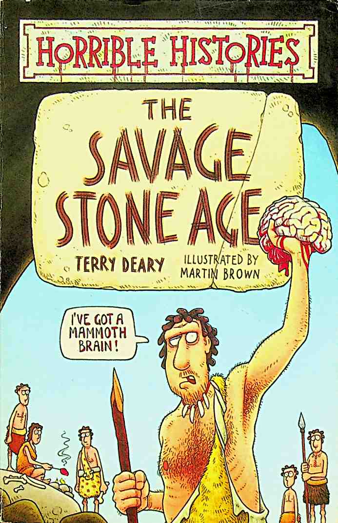 The Savage Stone Age