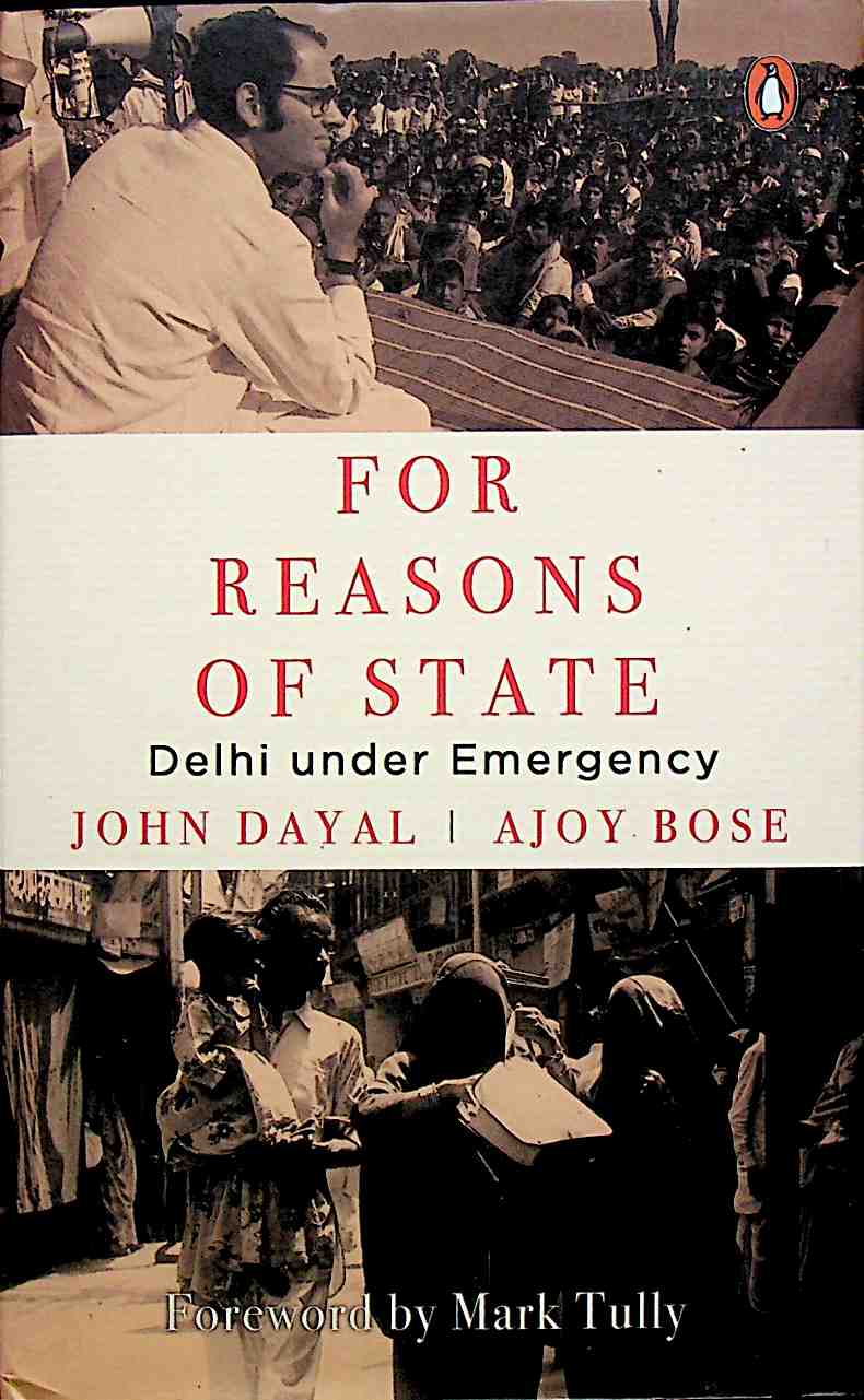 For Reasons of State: Delhi Under Emergency