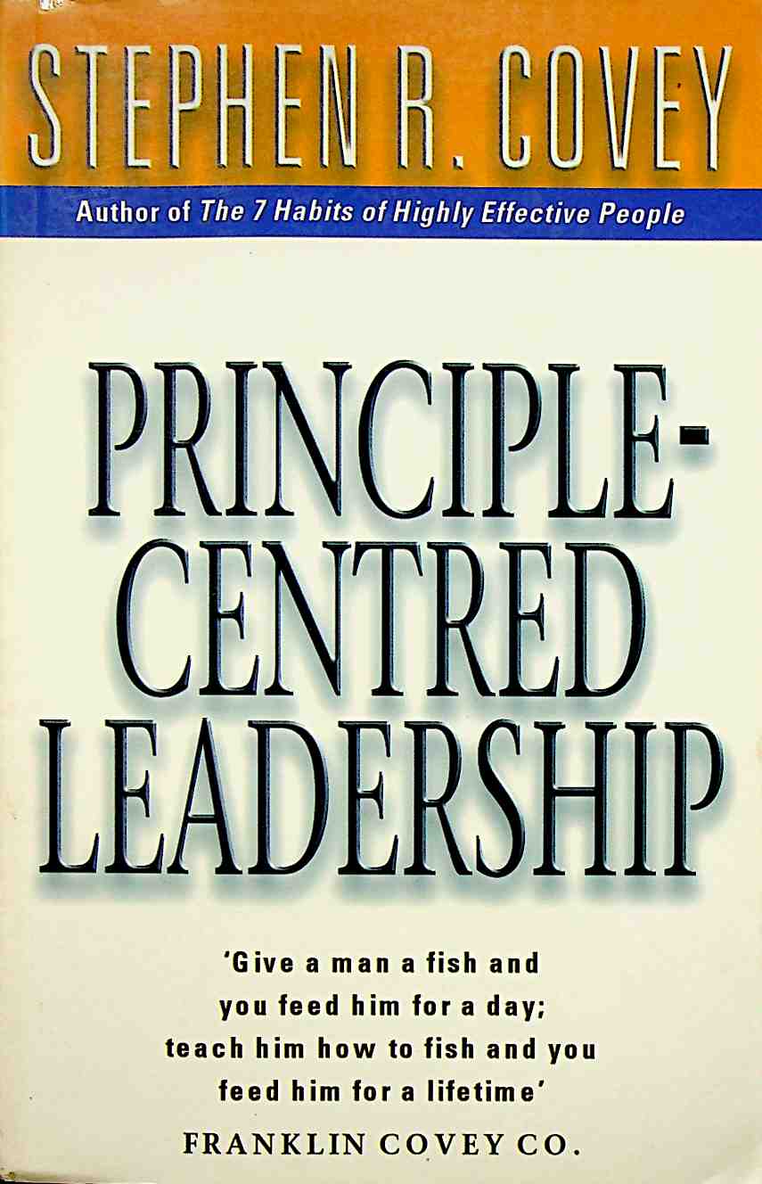 Principle-centered Leadership by Covey, Stephen R.  Author  ON Jan-04-1999, Paperback