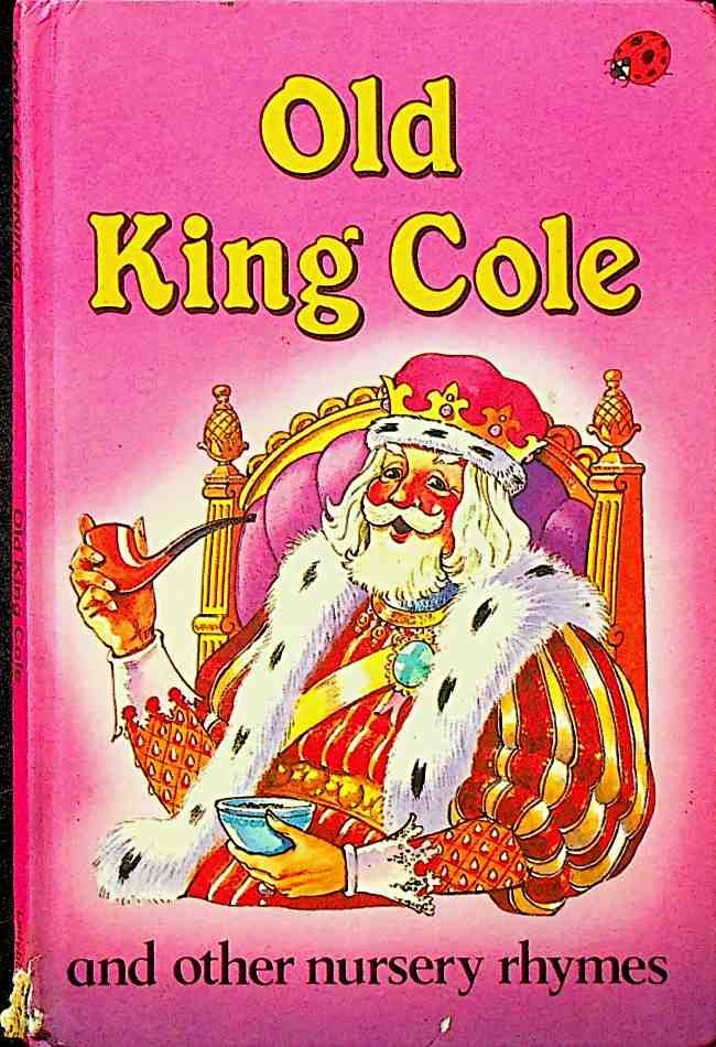 Old King Cole and Other Nursery Rhymes