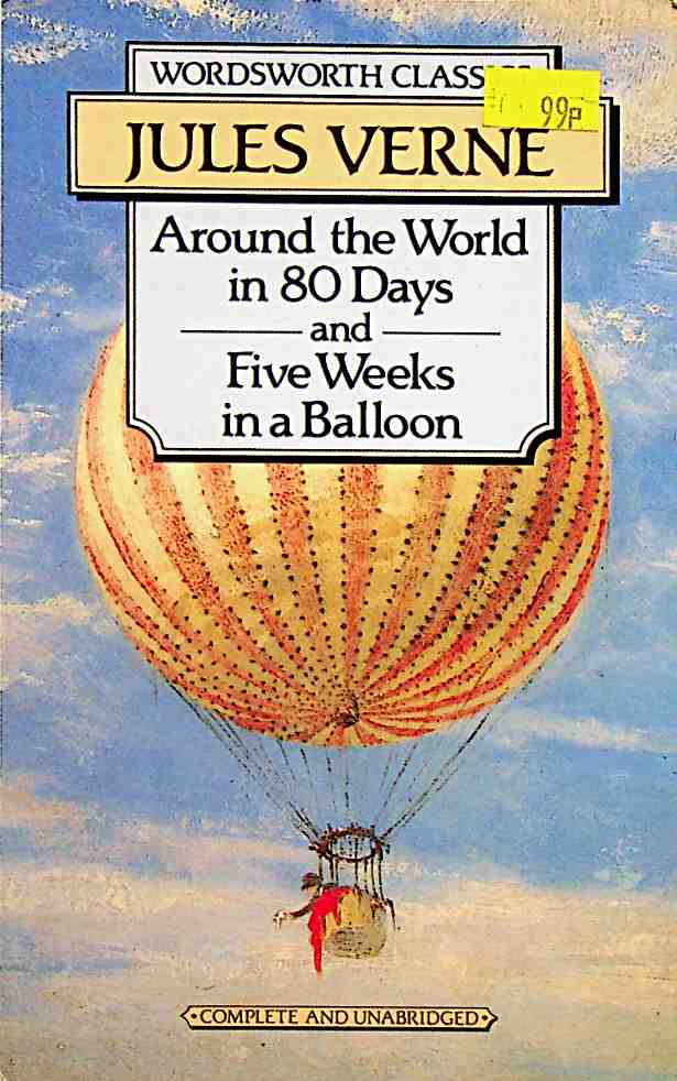Around the World in 80 Days  Five Weeks in a Balloon Wordsworth Classics