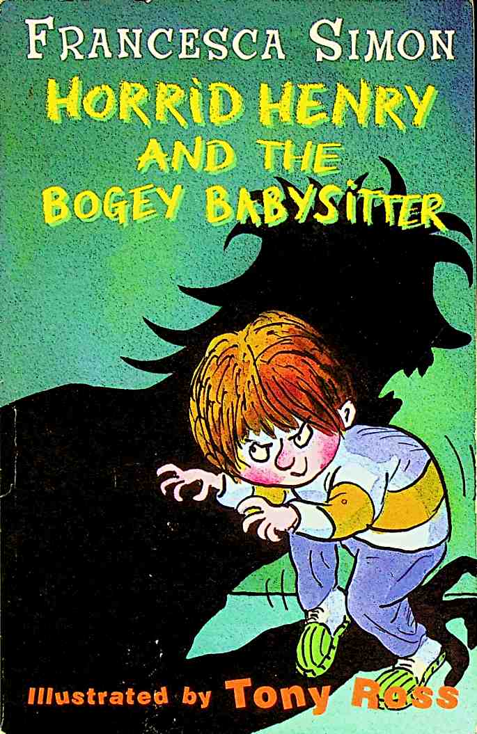 Horrid Henry and the Bogey Babysitter