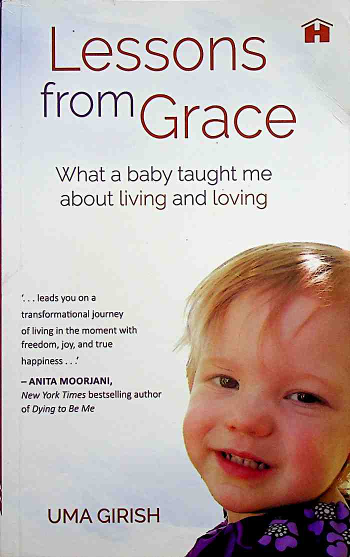 Lessons from Grace: What a Baby Taught Me about Living and Loving