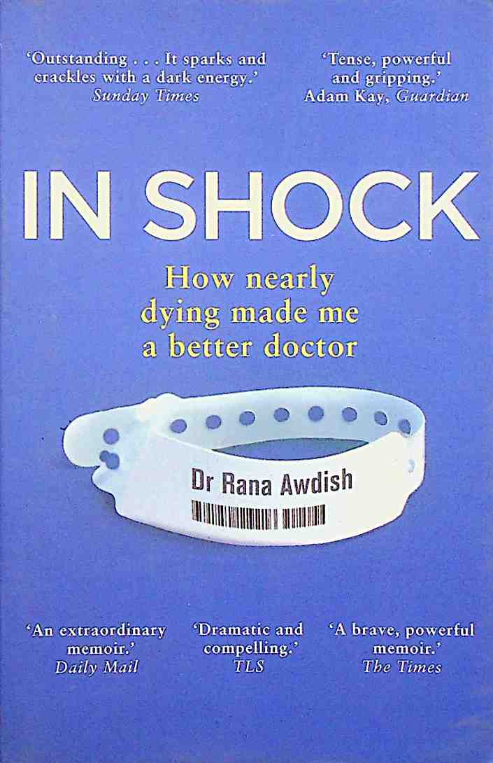 In Shock: How nearly dying made me a better doctor
