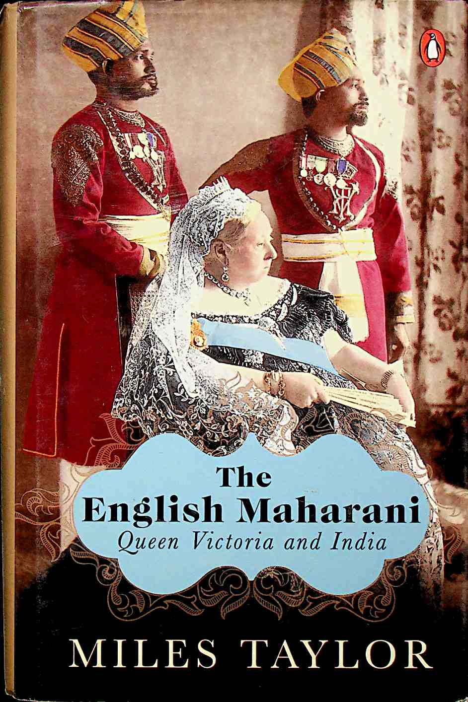 The English Maharani: Queen Victoria and India