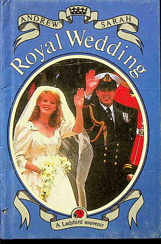 Royal Wedding: Andrew and Sarah