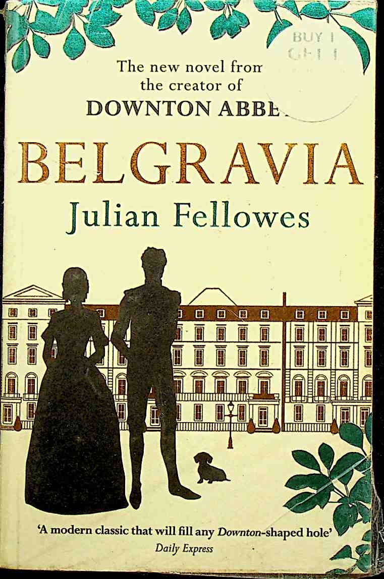 Belgravia Julian Fellowes Belgravia Series
