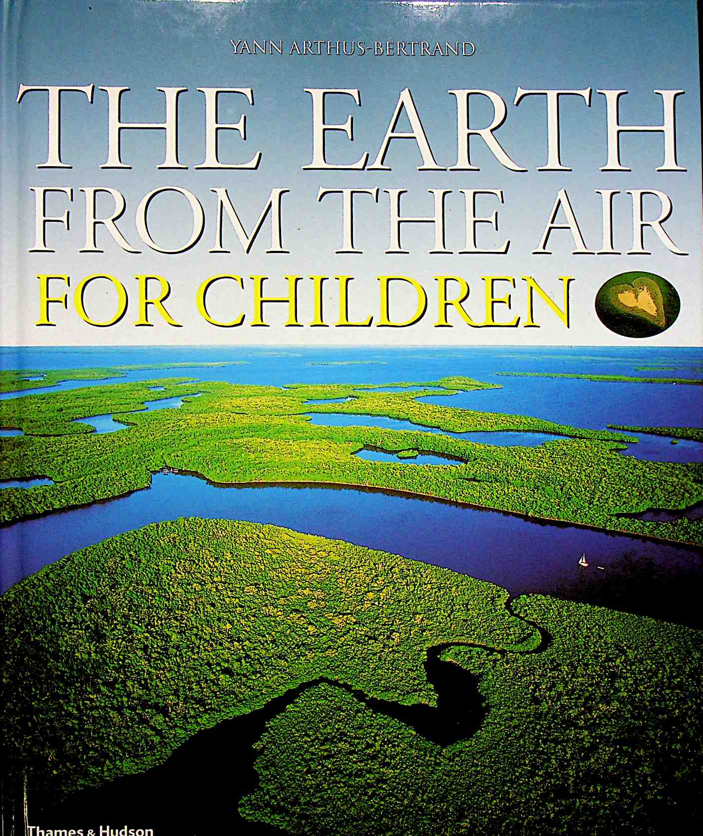 Earth from the Air: Children's Edition