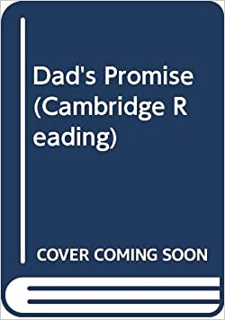 Dad's Promise (Cambridge Reading)Paperback – Import, 21 November 1996