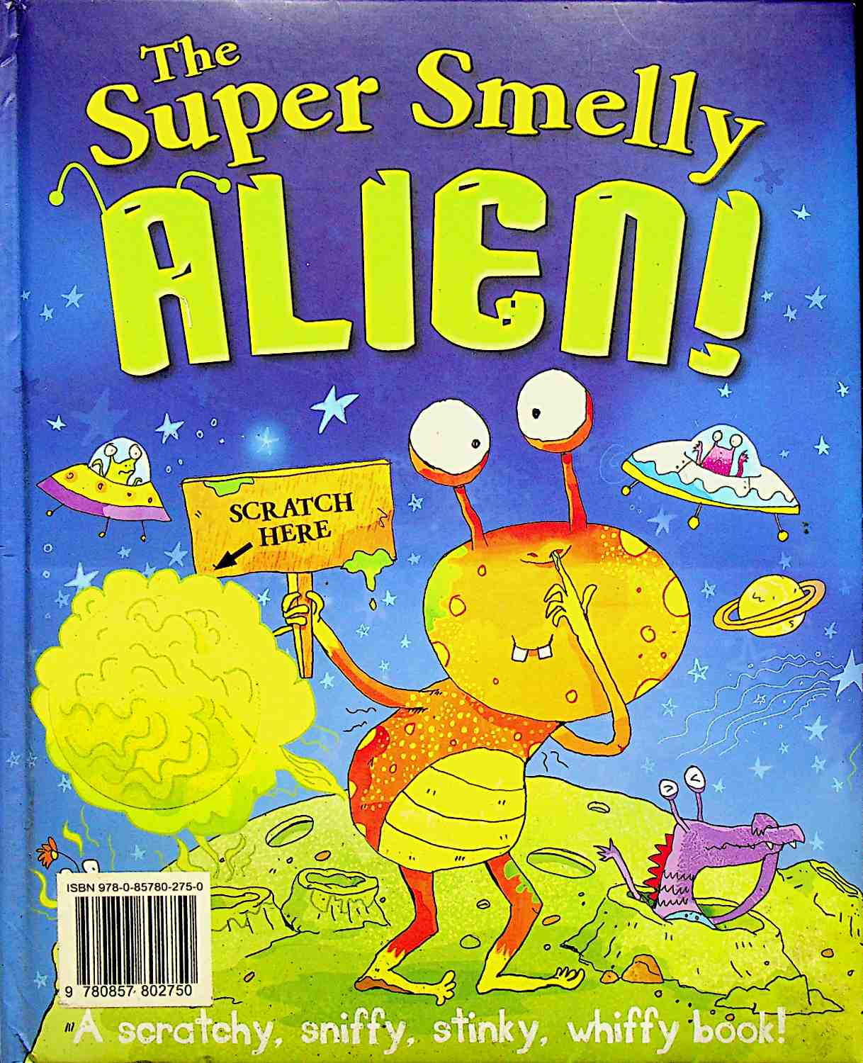 The Super Smelly Alien Igloo Books Ltd Smelly Picture Book