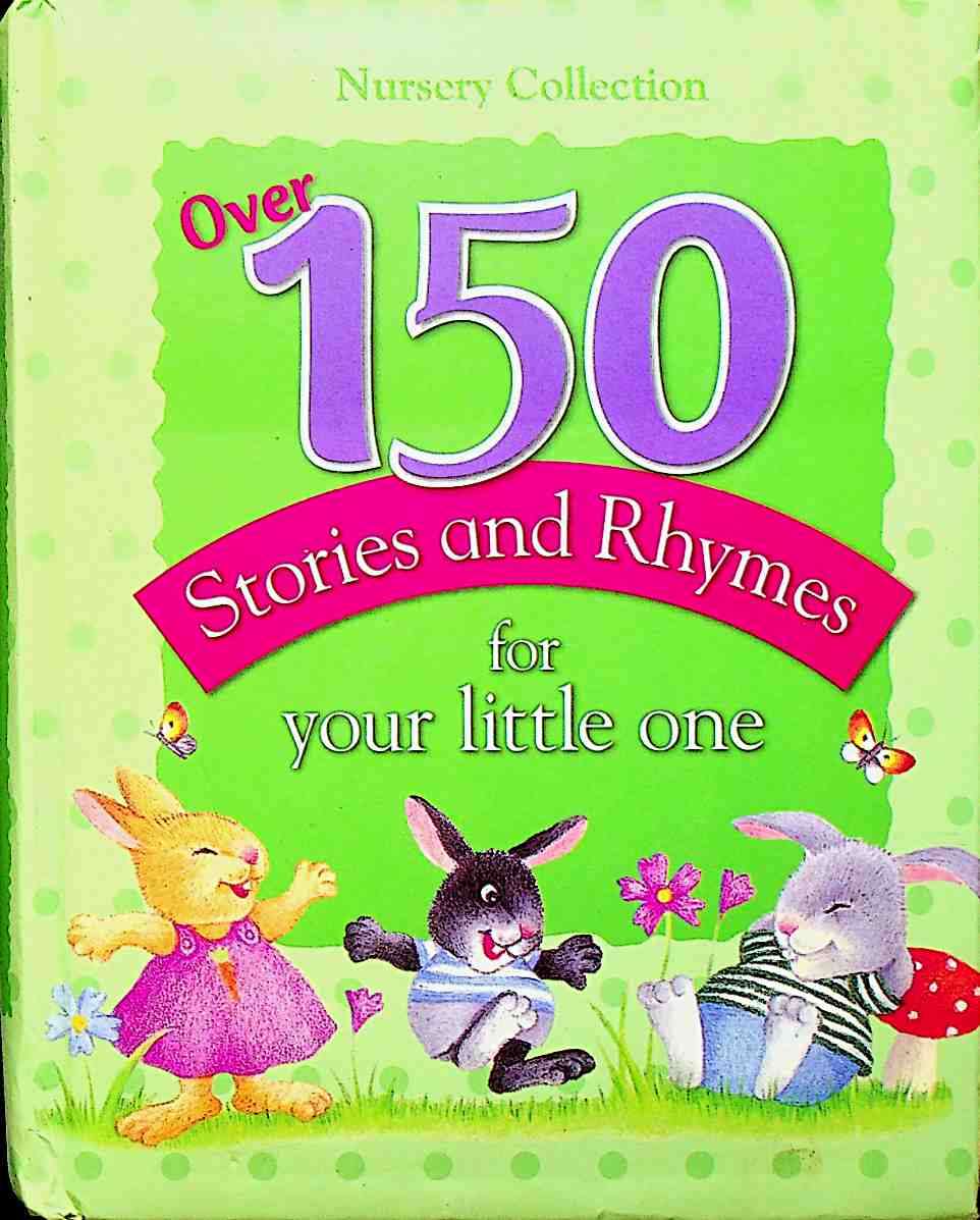 150 Stories And Rhymes For Your Little One